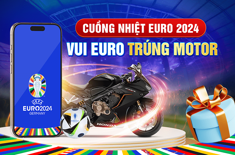 Khuyến mãi trúng thưởng motor cùng euro 2024